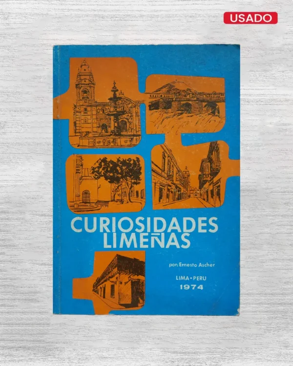 CURIOSIDADES LIMEÑAS (CON FIRMA DEL AUTOR)