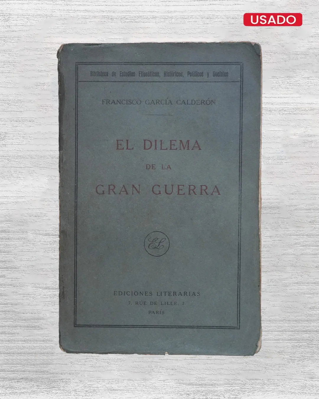 EL DILEMA DE LA GRAN GUERRA