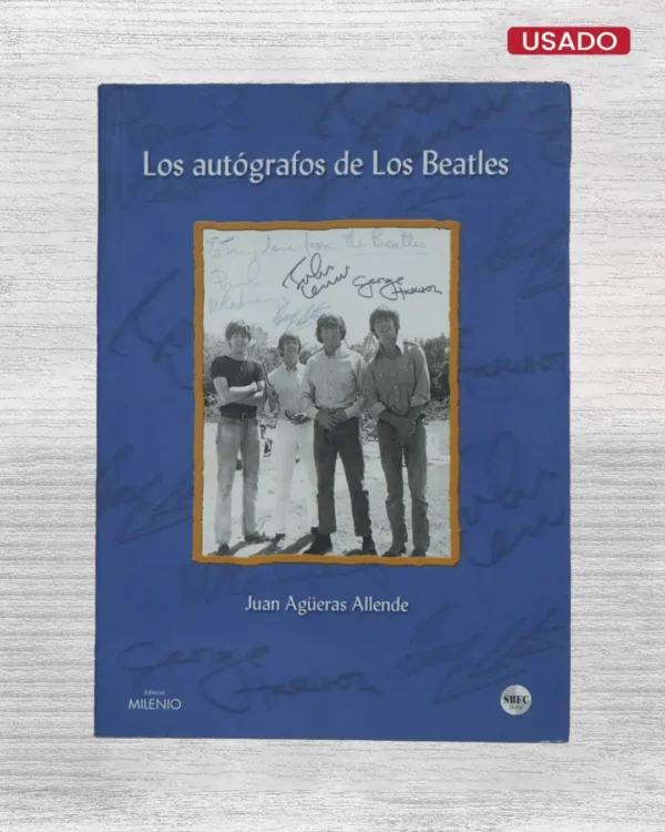 LOS AUTOGRAFOS DE LOS BEATLES
