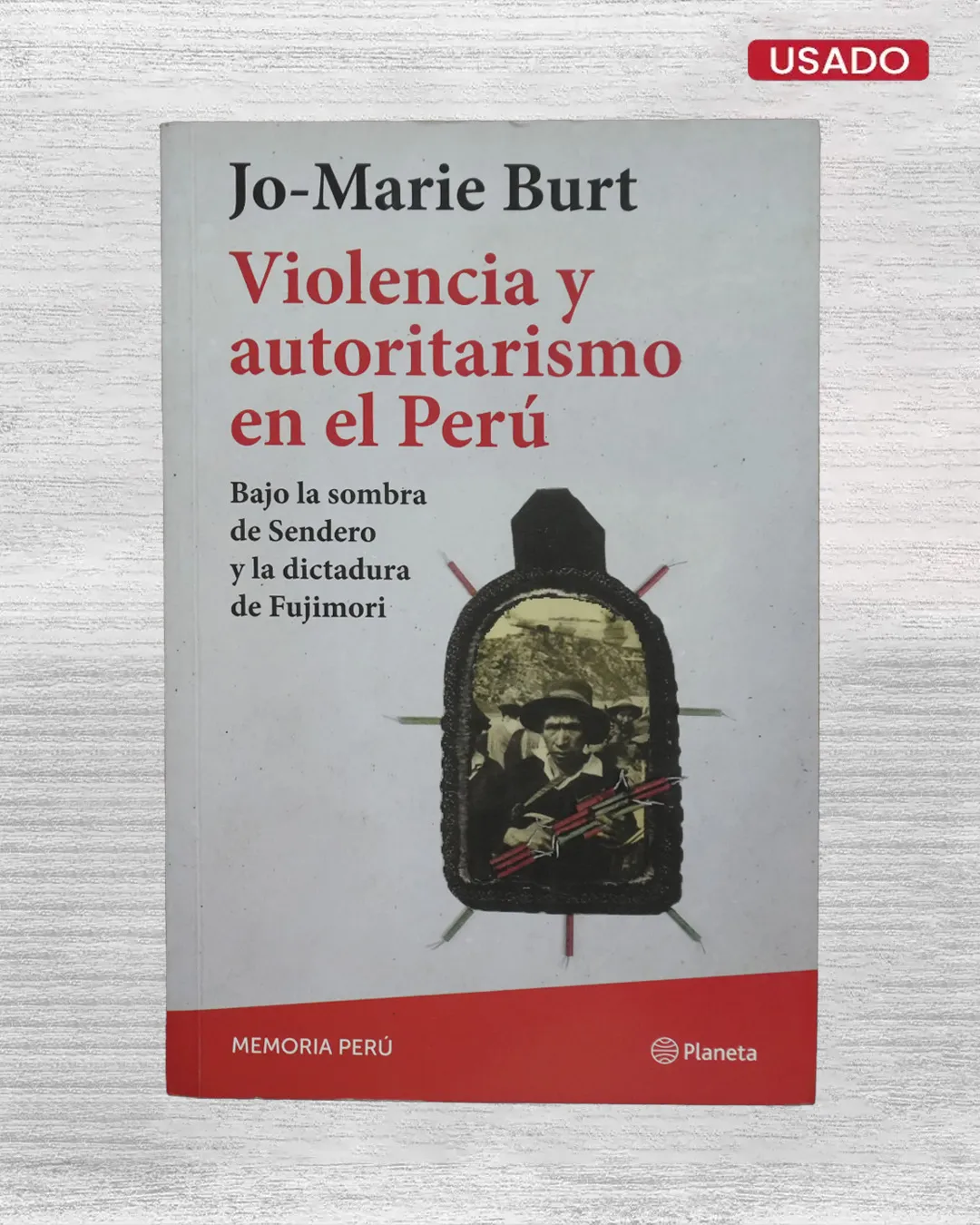VIOLENCIA Y AUTORITARISMO EN EL PERU