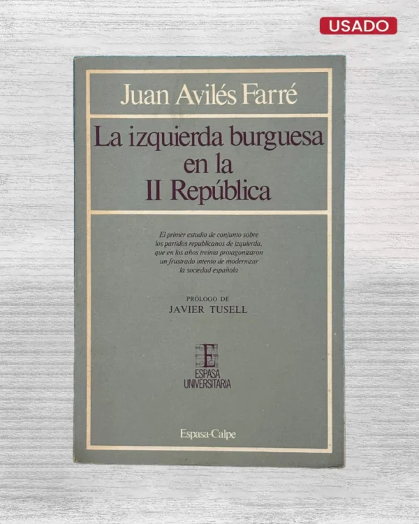 LA IZQUIERDA BURGUESA EN LA II REPUBLICA