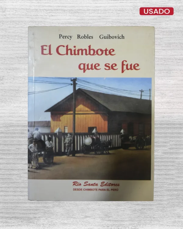 EL CHIMBOTE QUE SE FUE