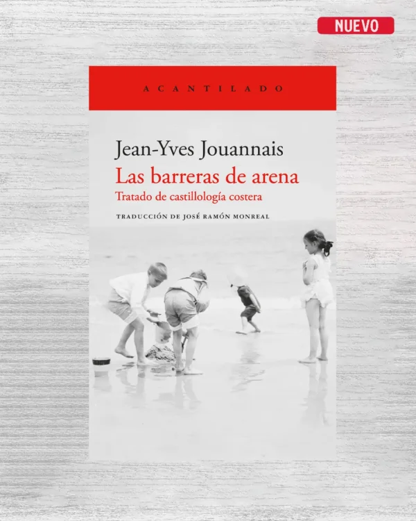 LAS BARRERAS DE ARENA; TRATADO DE CASTILLOLOGÍA COSTERO