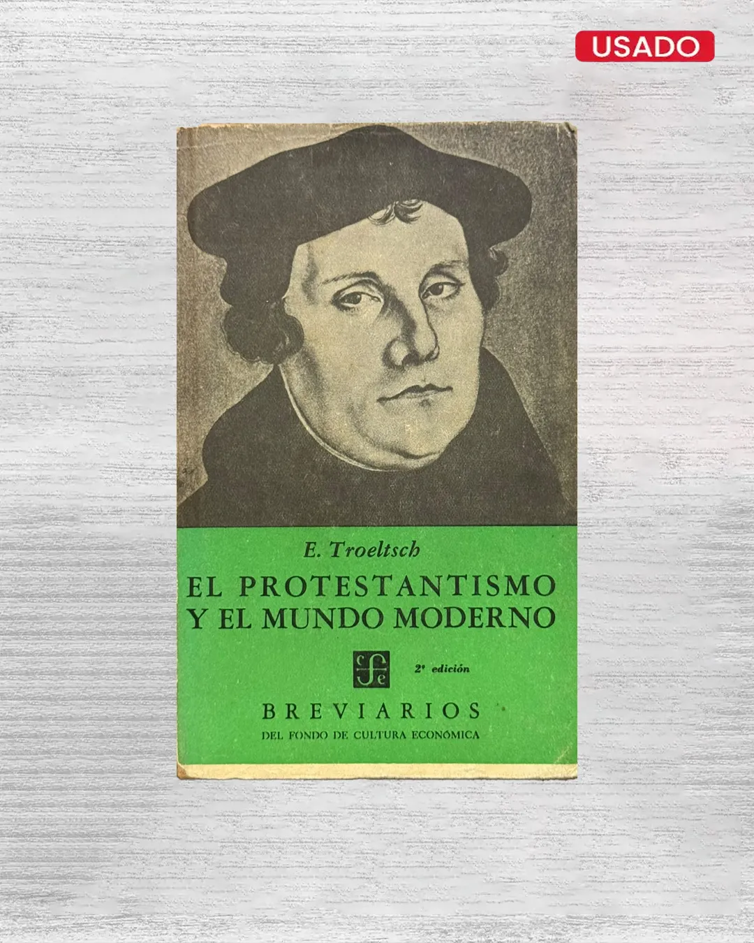 EL PROTESTANTISMO Y EL MUNDO MODERNO