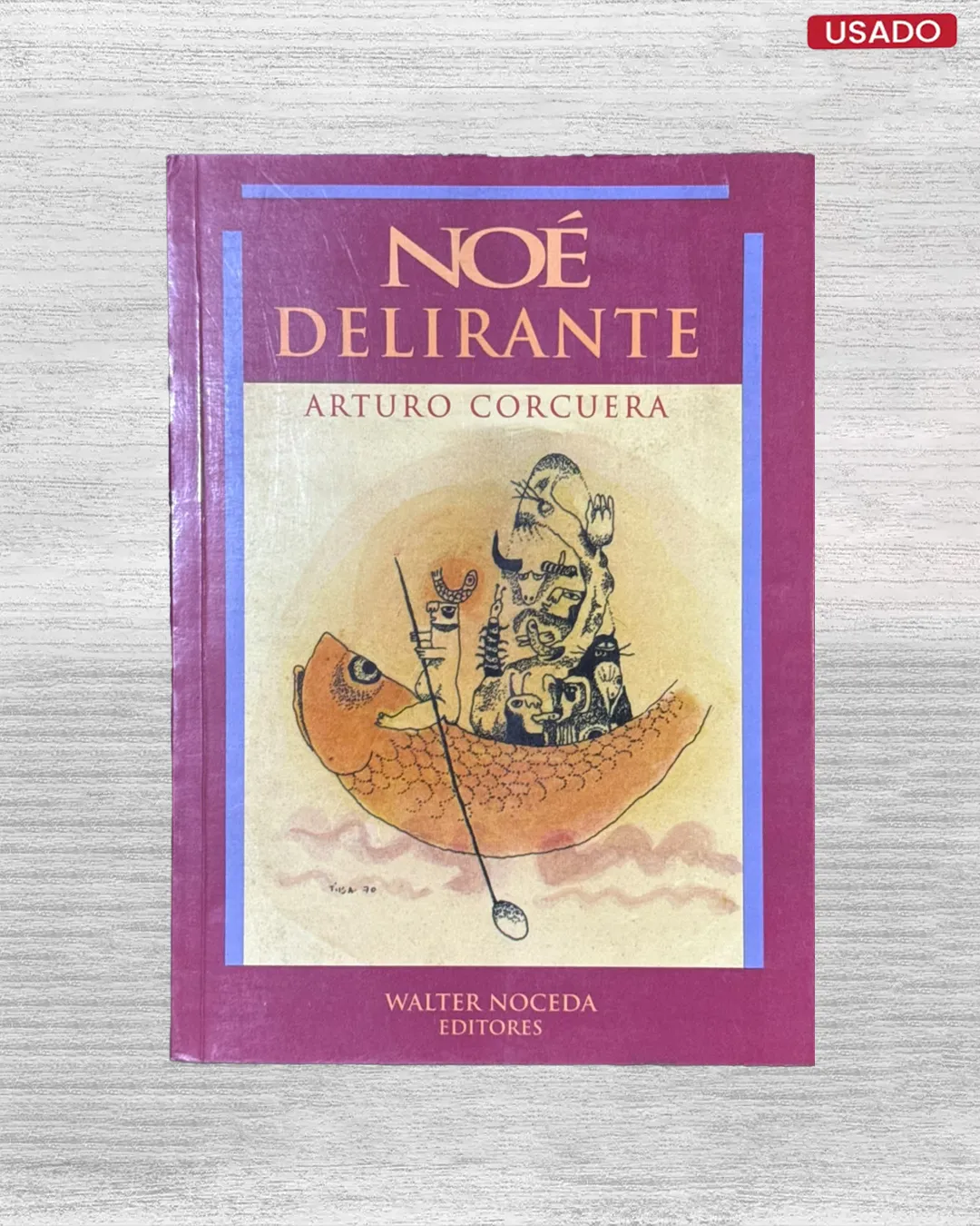 NOÉ DELIRANTE