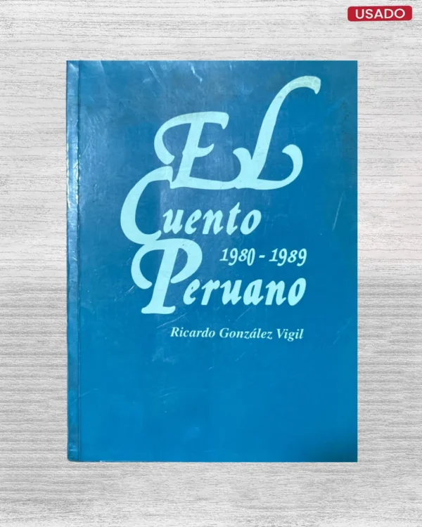 EL CUENTO PERUANO, 1980 – 1989