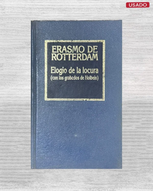 ELOGIO DE LA LOCURA (CON LOS GRABADOS DE HOLBEIN)