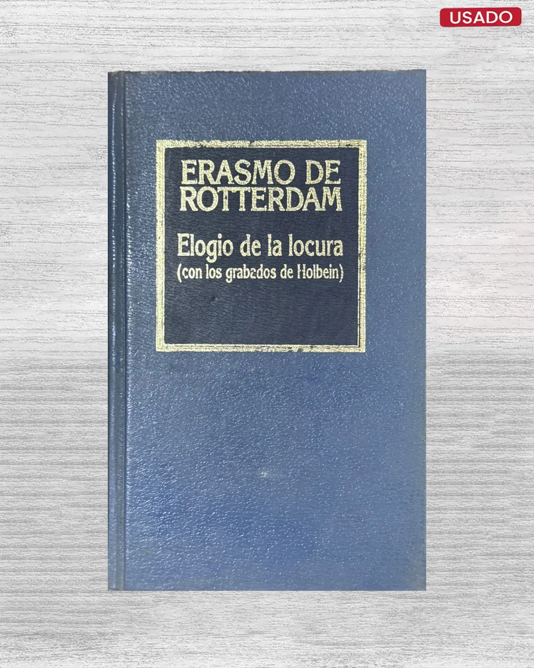ELOGIO DE LA LOCURA (CON LOS GRABADOS DE HOLBEIN)