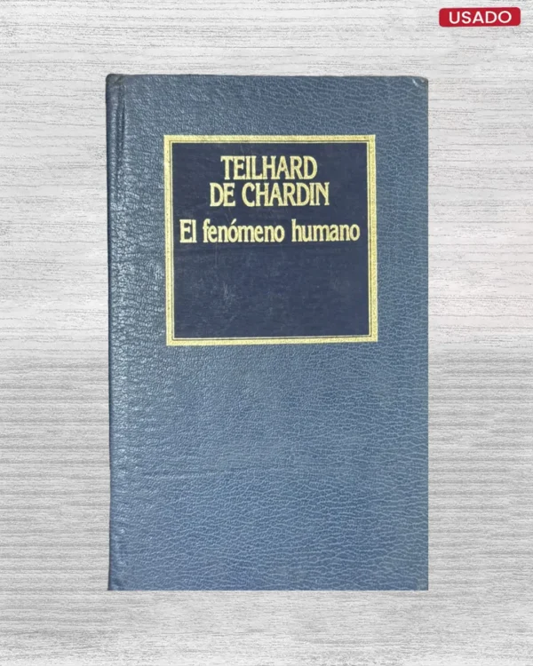 EL FENÓMENO HUMANO