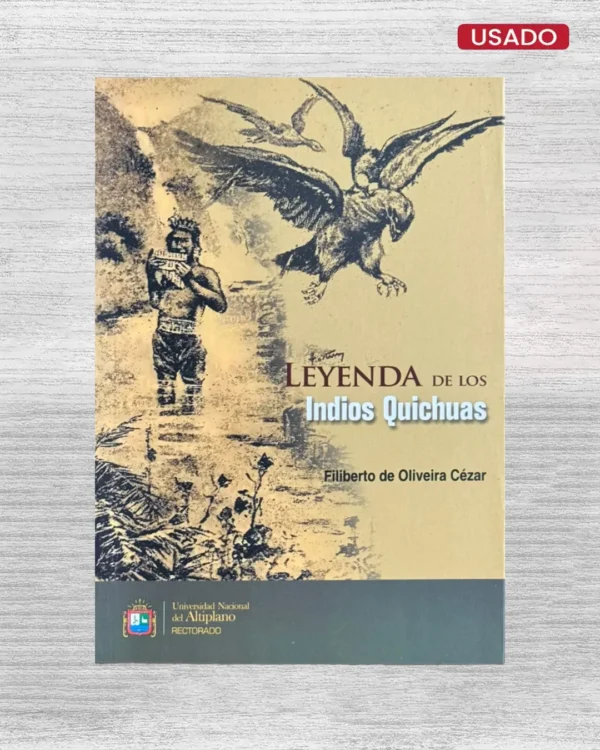 LEYENDA DE LOS INDIOS QUICHUAS