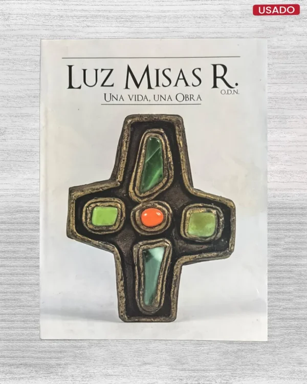 LUZ MISAS R.: UNA VIDA, UNA OBRA