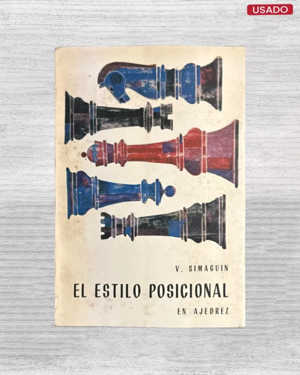 EL ESTILO POSICIONAL EN AJEDREZ