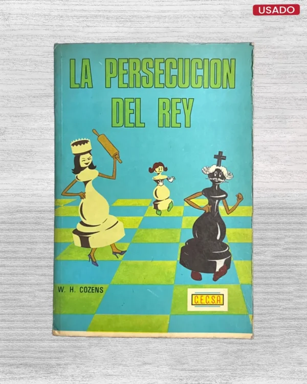 LA PERSECUCION DEL REY