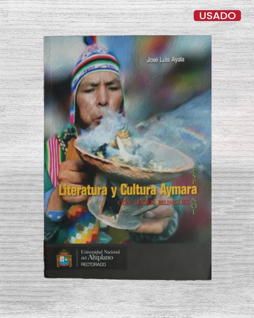 LITERATURA CULTURA AYMARA, CON TEXTOS BILINGÜES