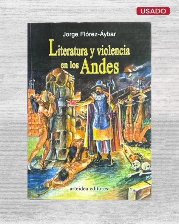 LITERATURA Y VIOLENCIA EN LOS ANDES