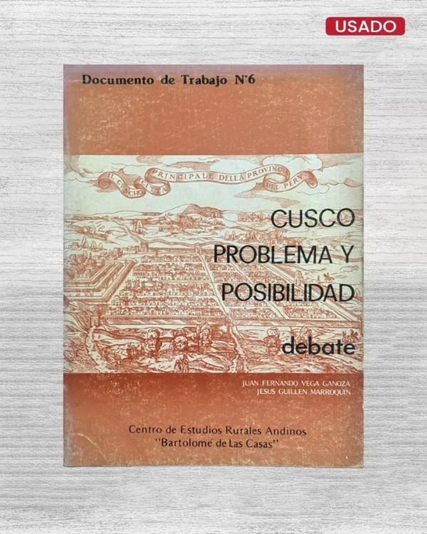 CUSCO PROBLEMA Y POSIBILIDAD (DEBATE)