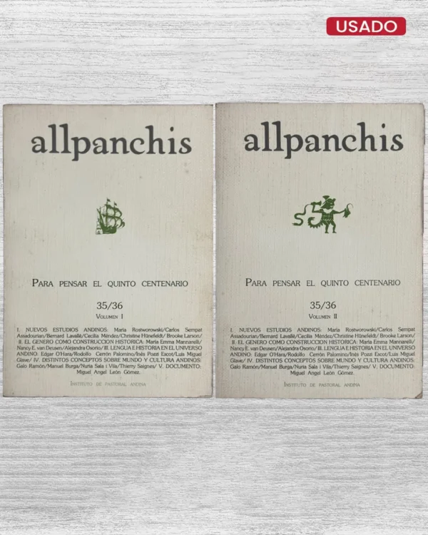ALLPANCHIS 35/36: PARA PENSAR EL QUINTO CENTENARIO (VOLUMEN I Y II)