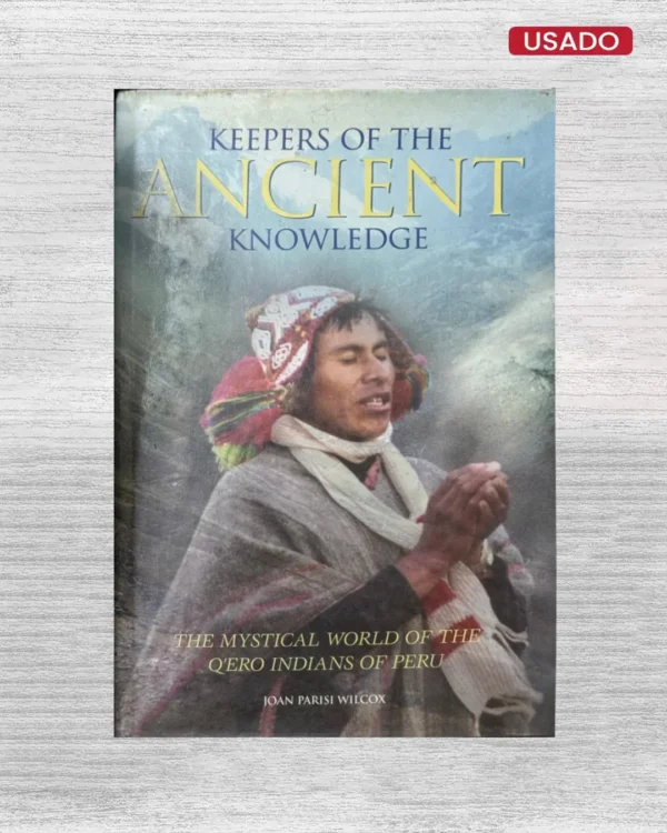 KEEPERS OF THE ANCIENT KNOWLEDGE (TEXTO EN INGLES)