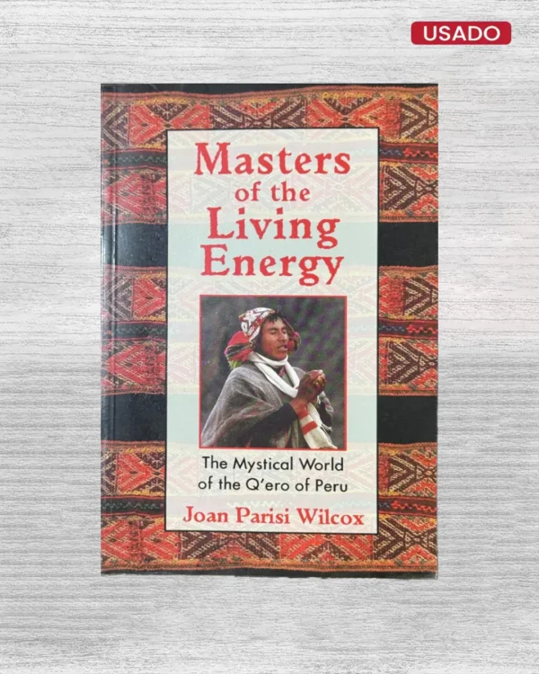 MASTERS OF THE LIVING ENERGY (TEXTO EN INGLES)