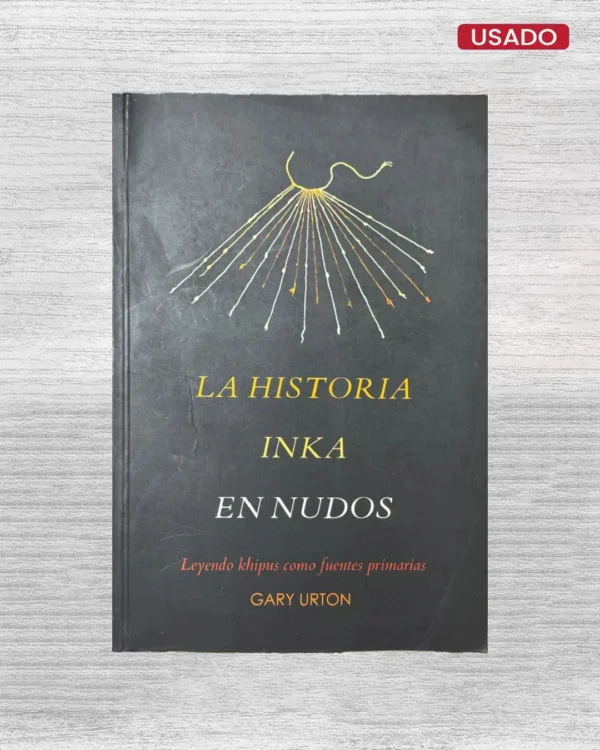 LA HISTORIA INKA EN NUDOS