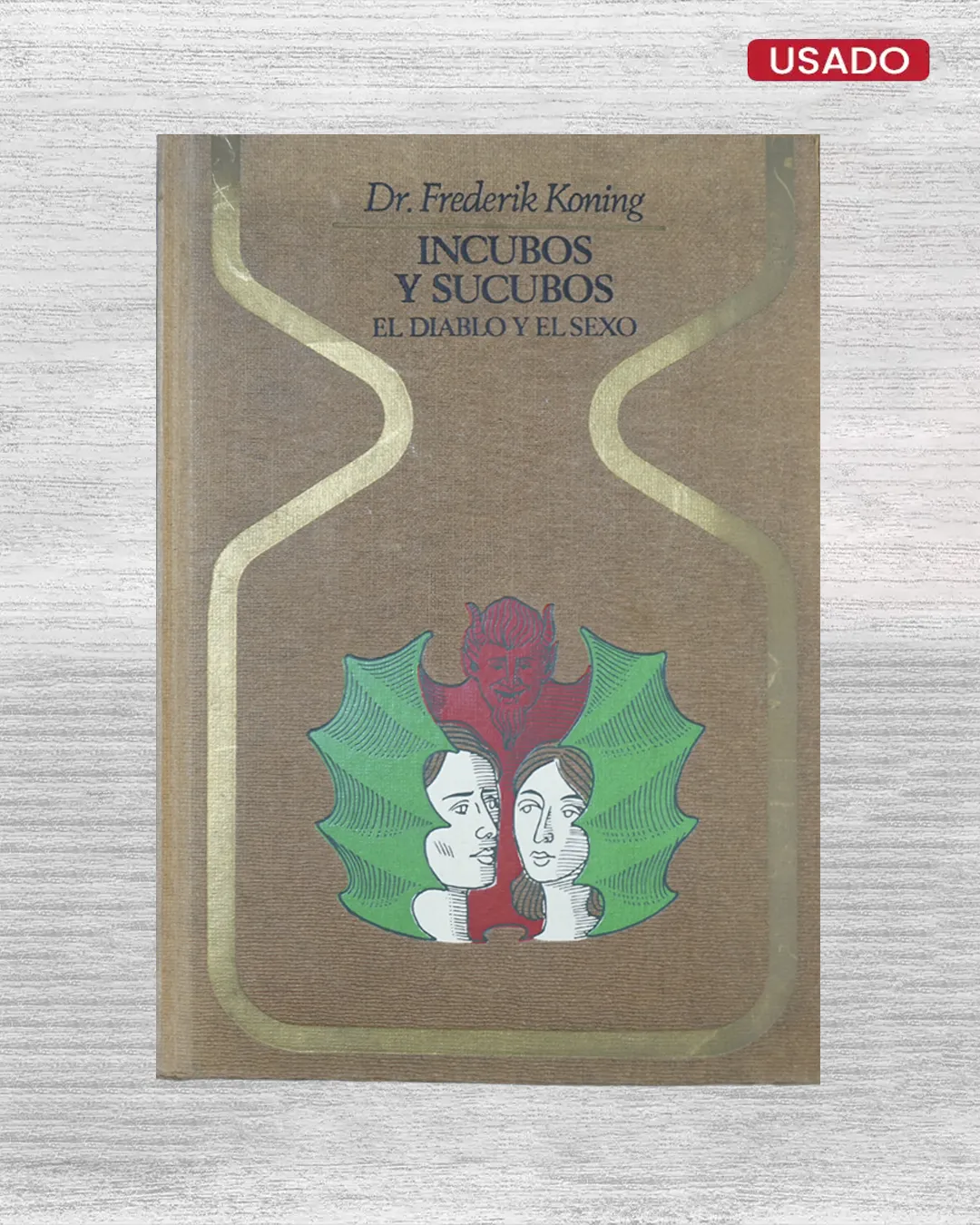 ÍNCUBOS Y SÚCUBOS; EL DIABLO Y EL SEXO