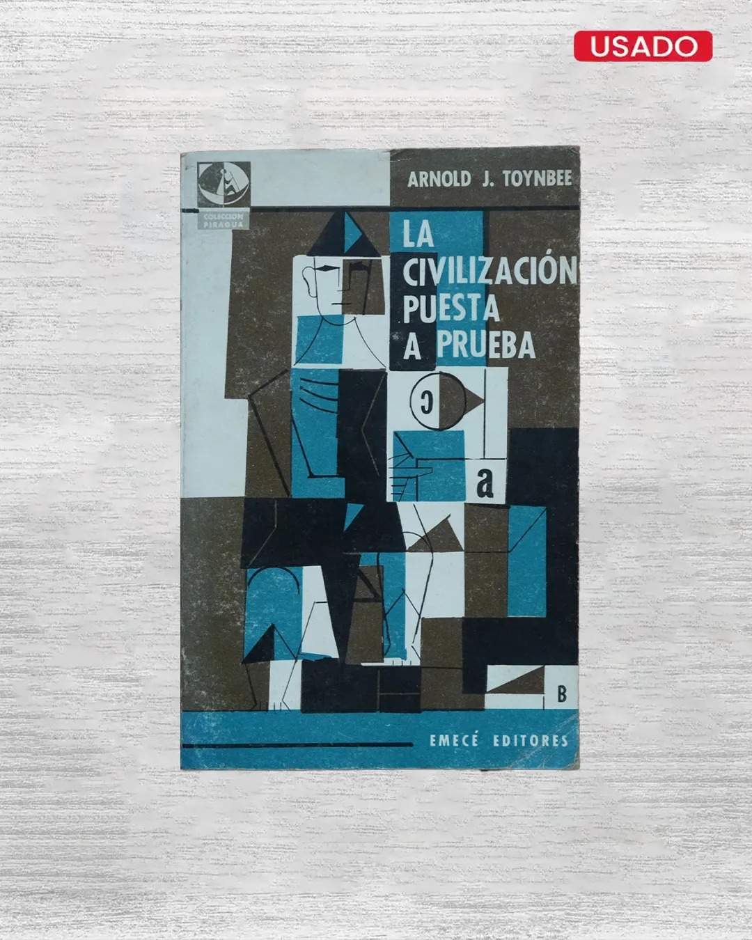 LA CIVILIZACIÓN PUESTA A PRUEBA