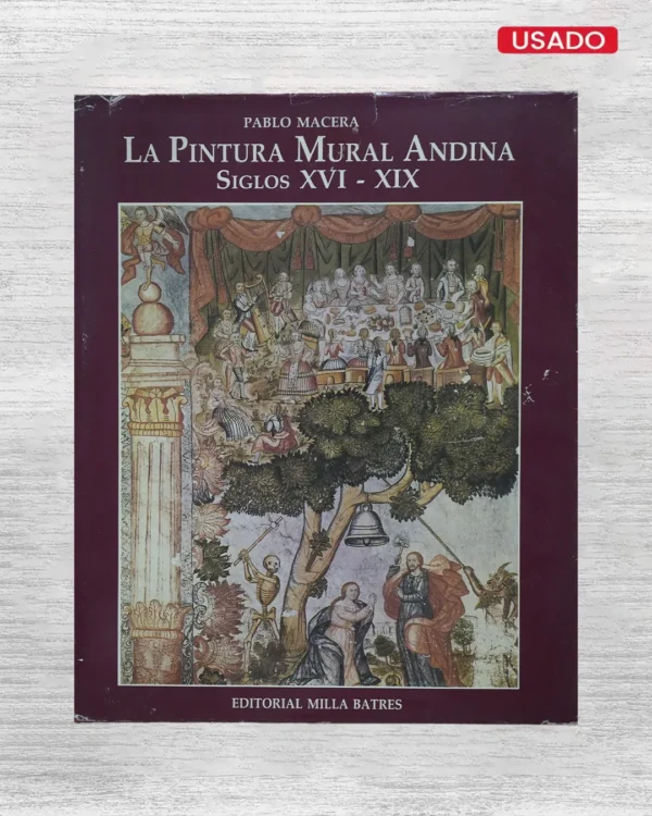 LA PINTURA MURAL ANDINA, SIGLOS XVI – XIX