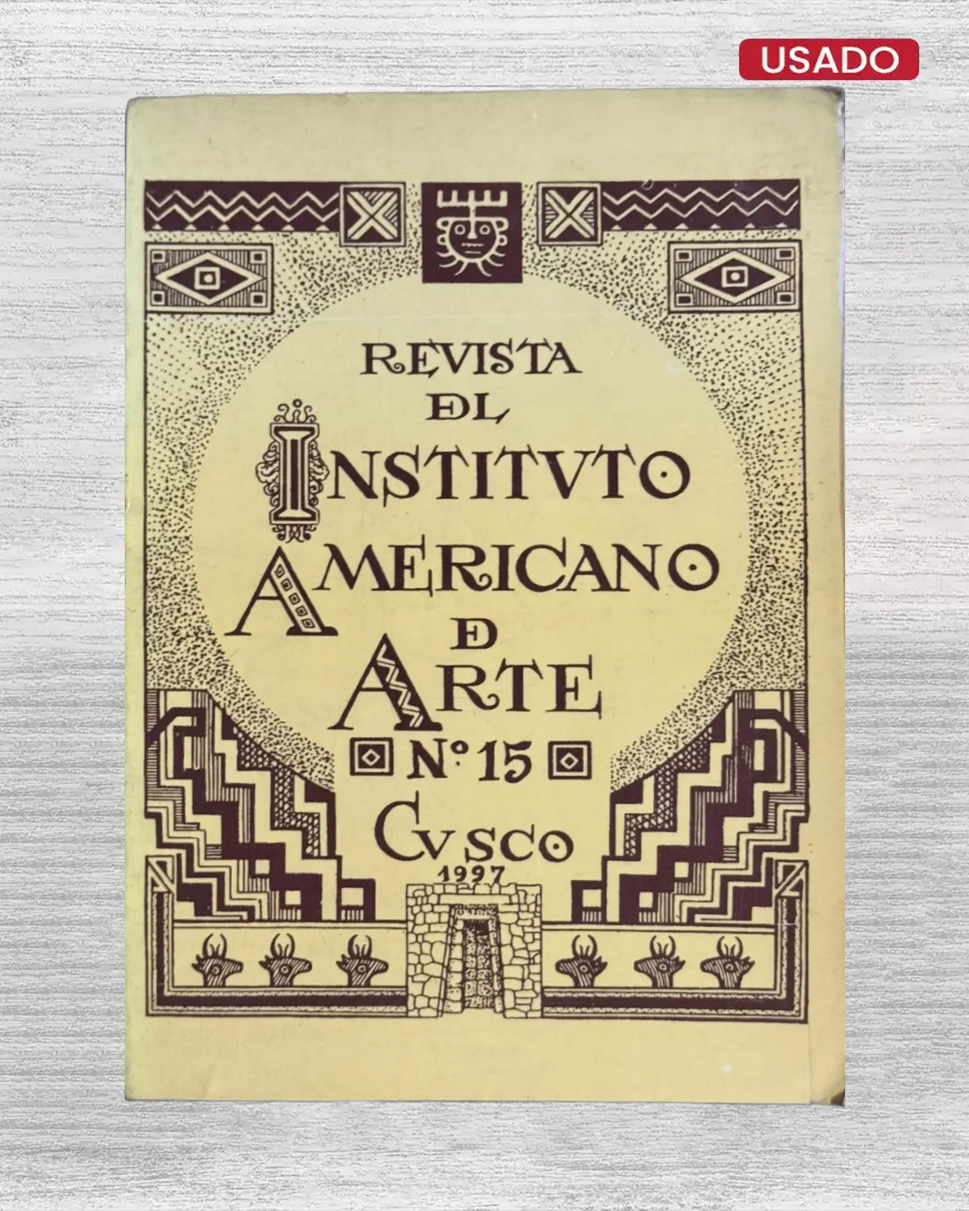 REVISTA DEL INSTITUTO AMERICANO DE ARTE Nº 15 – CUSCO 1997