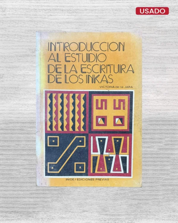 INTRODUCCION AL ESTUDIO DE LA ESCRITURA DE LOS INKAS
