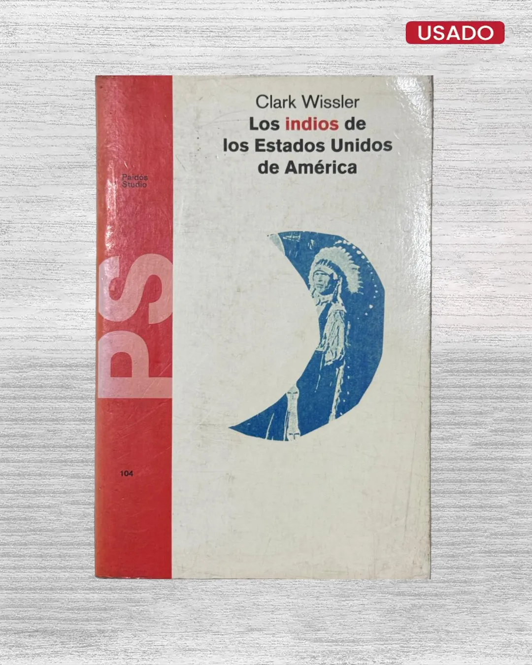 LOS INDIOS DE LOS ESTADOS UNIDOS DE AMERICA