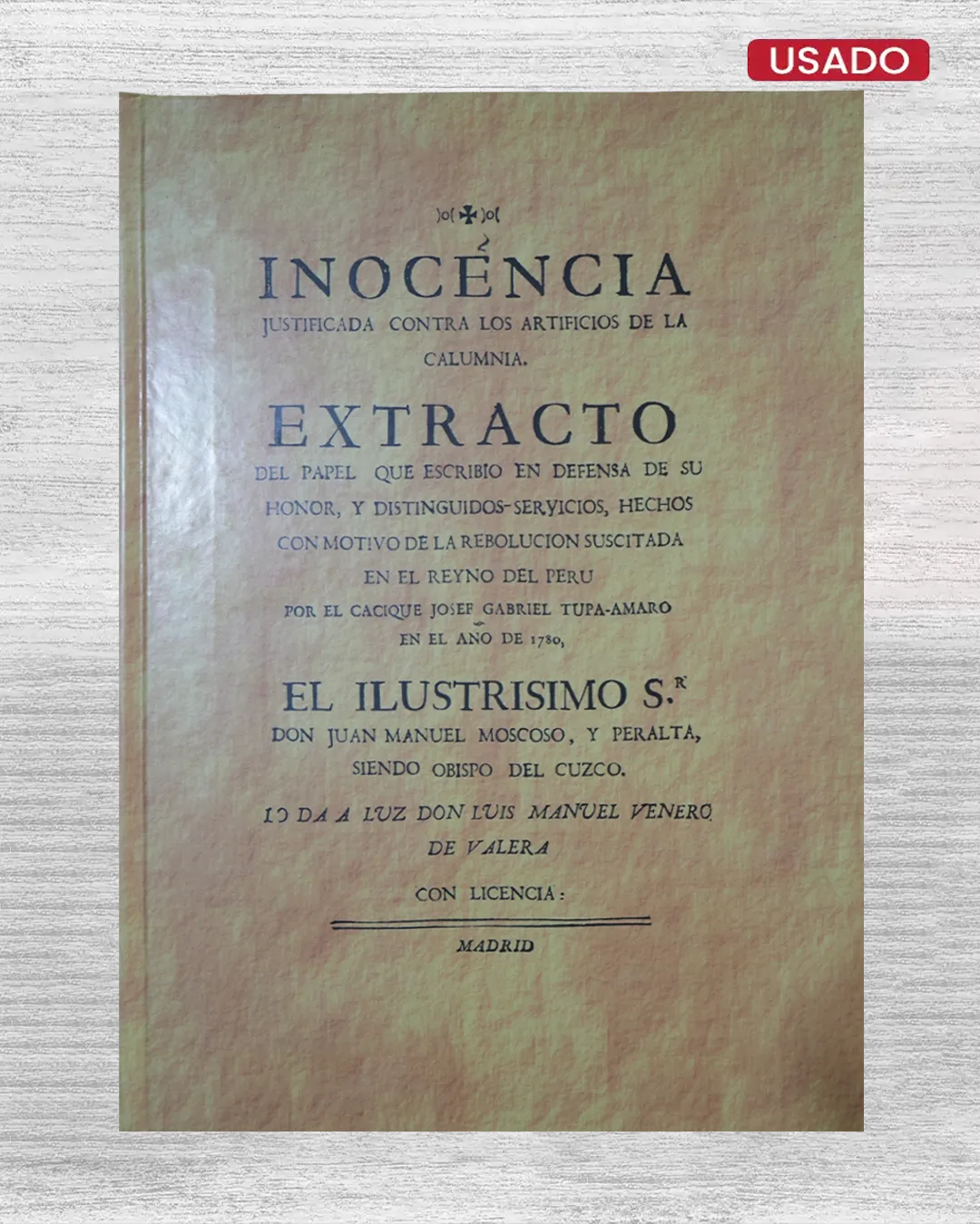 INOCENCIA JUSTIFICADA CONTRA LOS ARTIFICIOS DE LA CALUMNIA