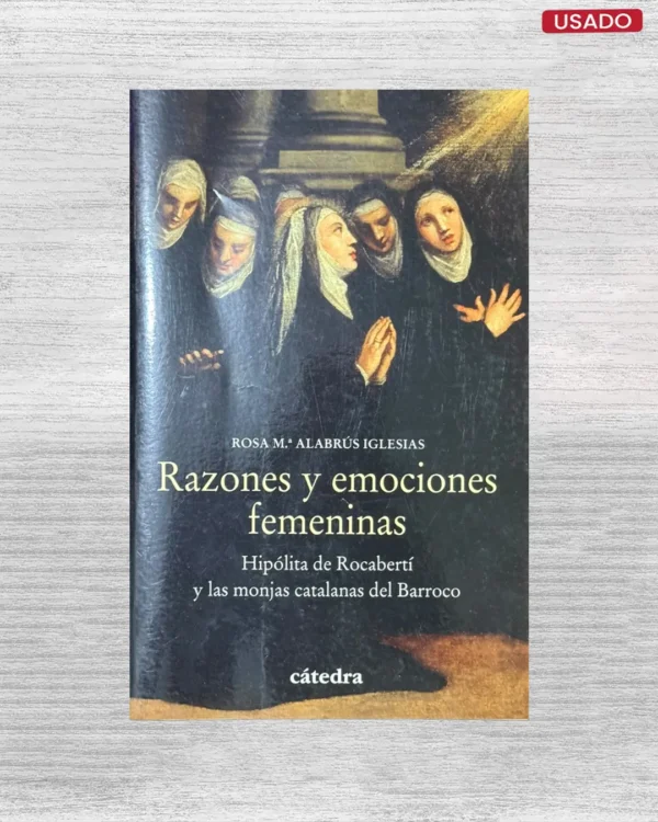RAZONES Y EMOCIONES FEMENINAS