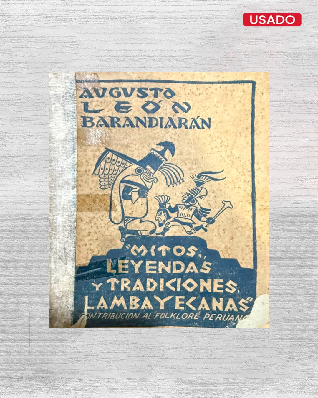 MITOS, LEYENDAS Y TRADICIONES LAMBAYECANAS