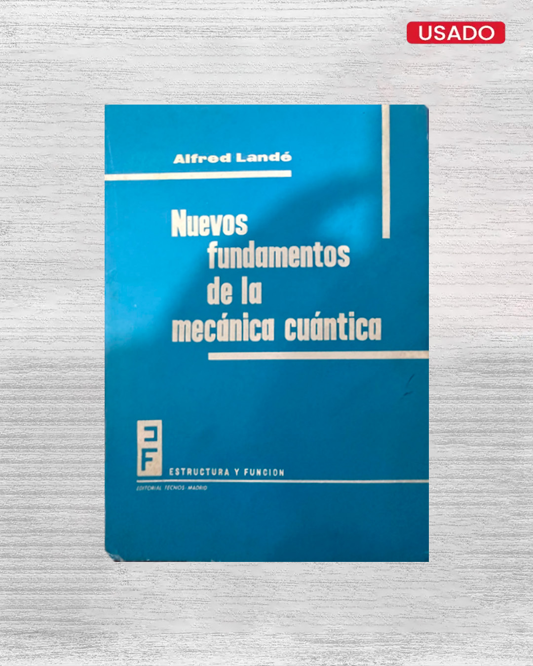 NUEVOS FUNDAMENTOS DE LA MECÁNICA CUÁNTICA