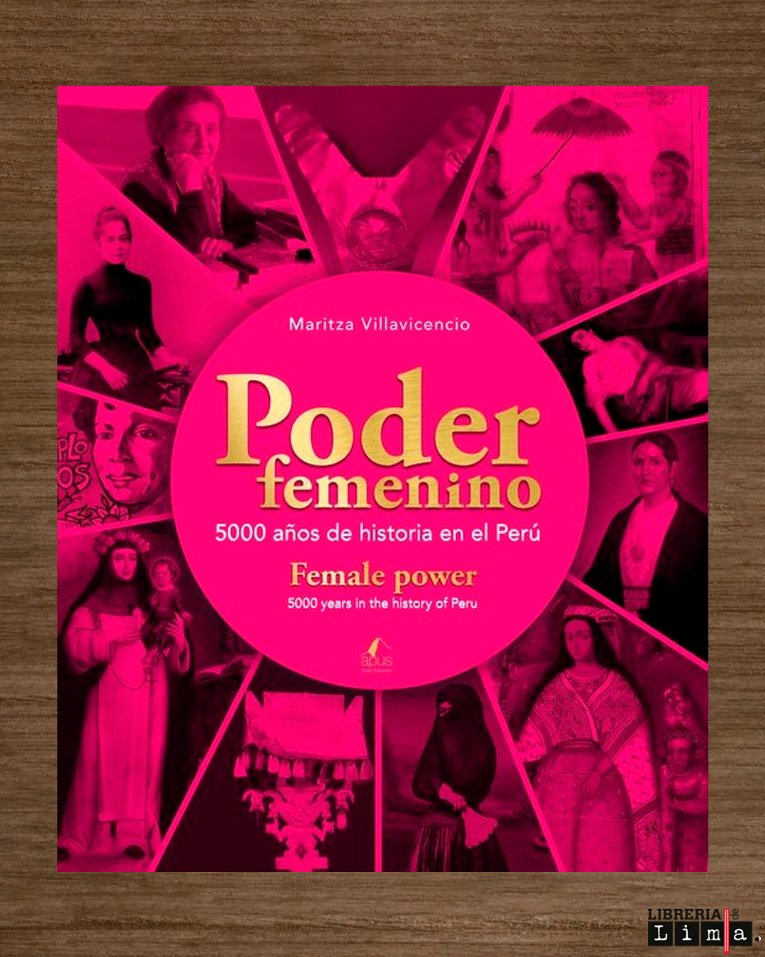 PODER FEMENINO. 5000 AÑOS DE HISTORIA EN EL PERÚ