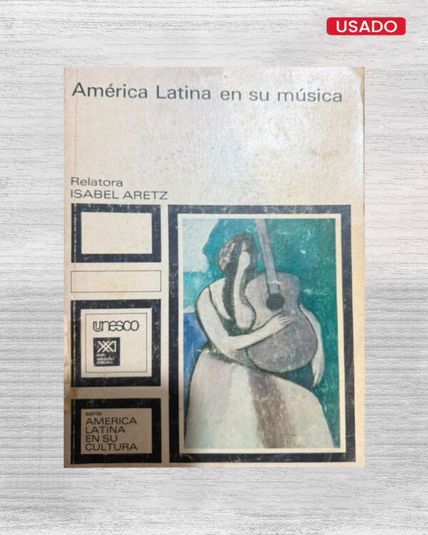 AMÉRICA LATINA EN SU MÚSICA