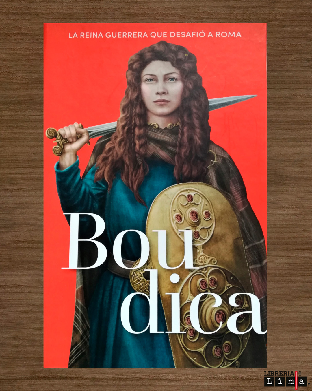 BOUDICA. LA REINA GUERRERA QUE DESAFIÓ A ROMA