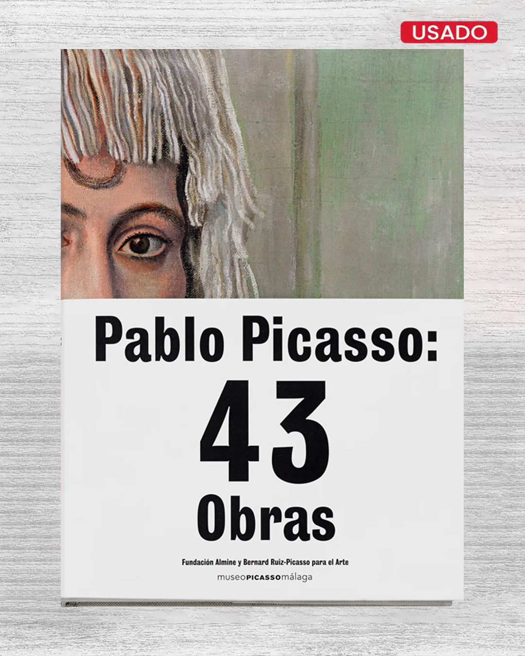 PABLO PICASSO: 43 OBRAS