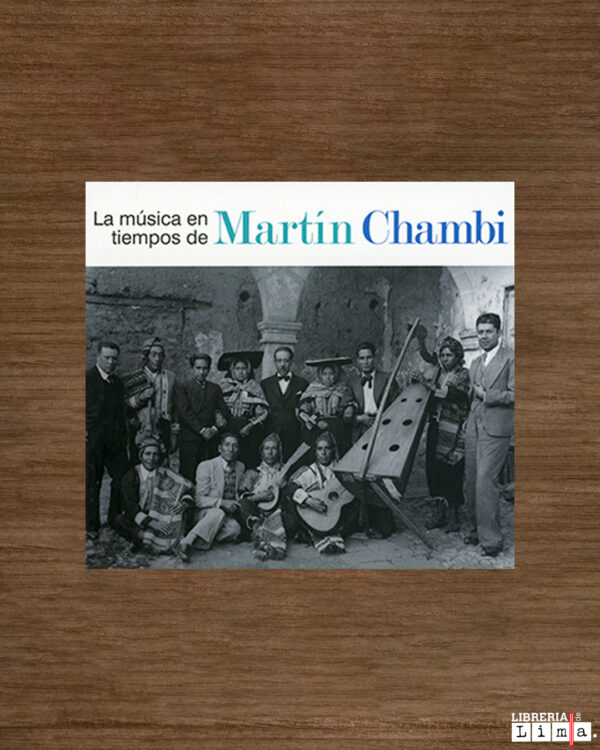 LA MÚSICA EN LOS TIEMPOS DE MARTÍN CHAMBI