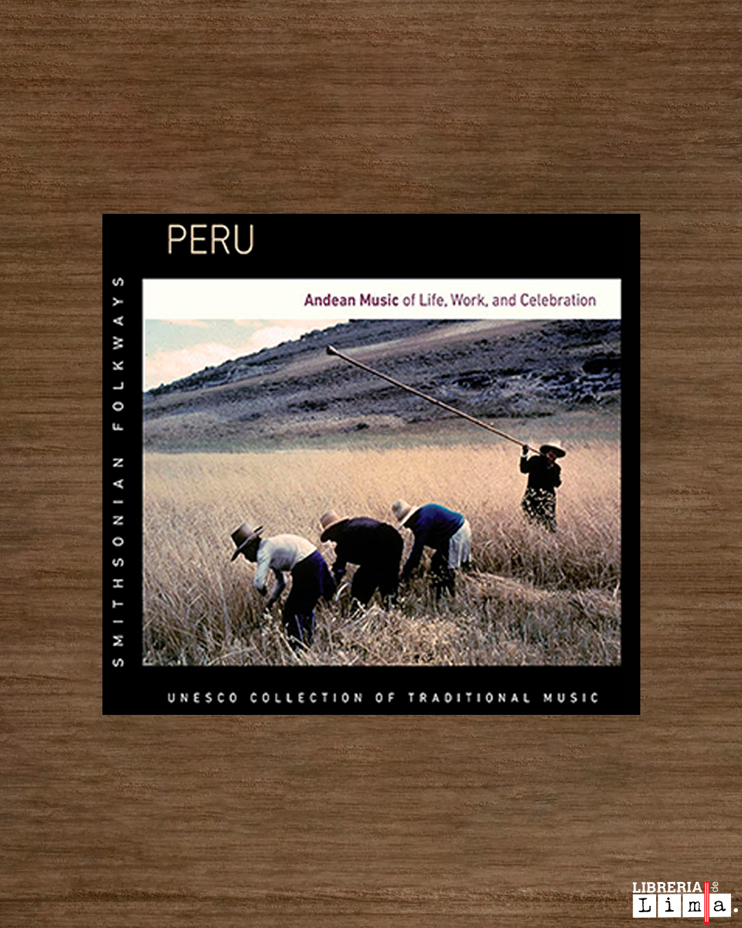 PERU: ANDEAN MUSIC OF LIFE, WORK AND CELEBRATION