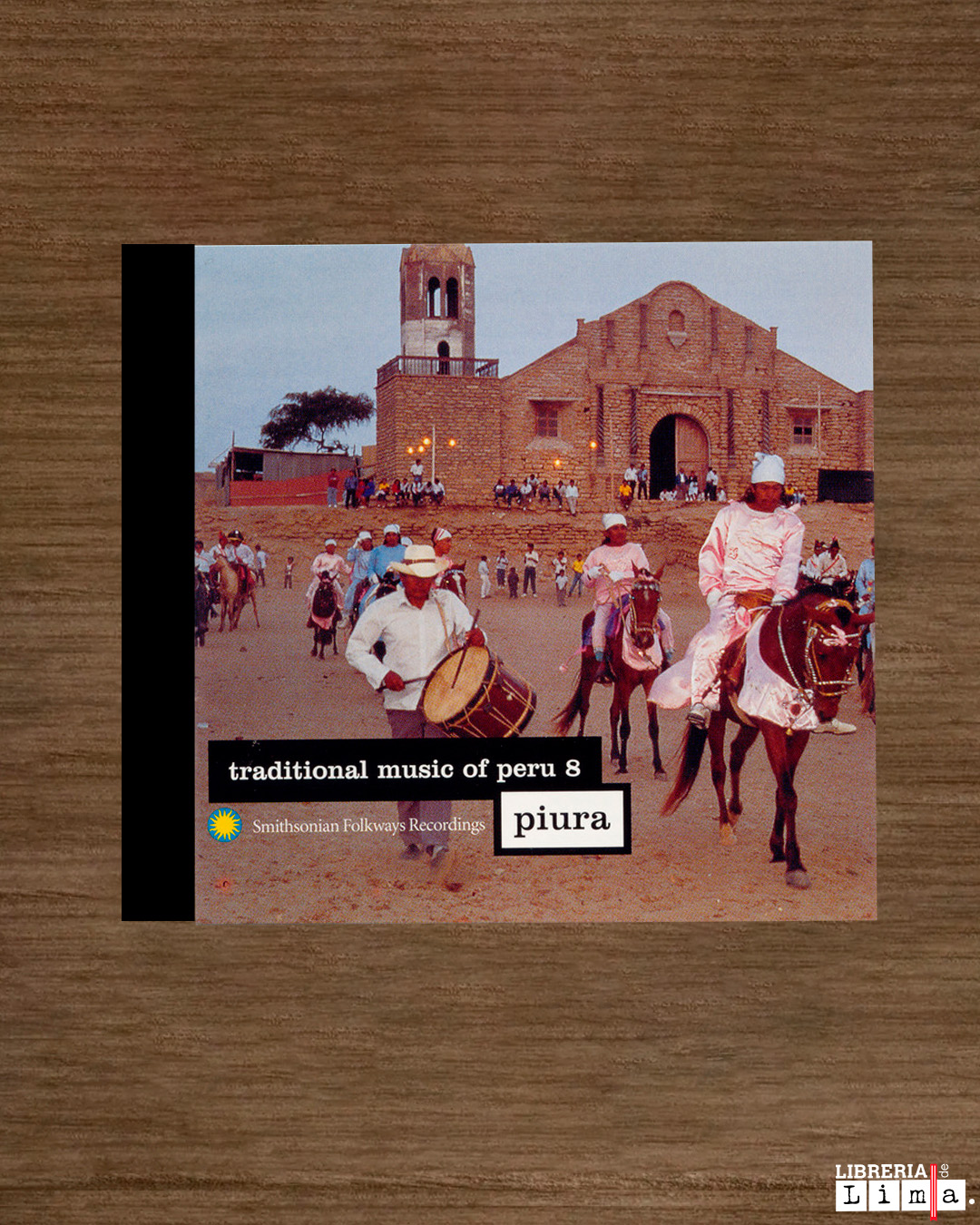 TRADITIONAL MUSIC OF PERU, VOL. 8: PIURA