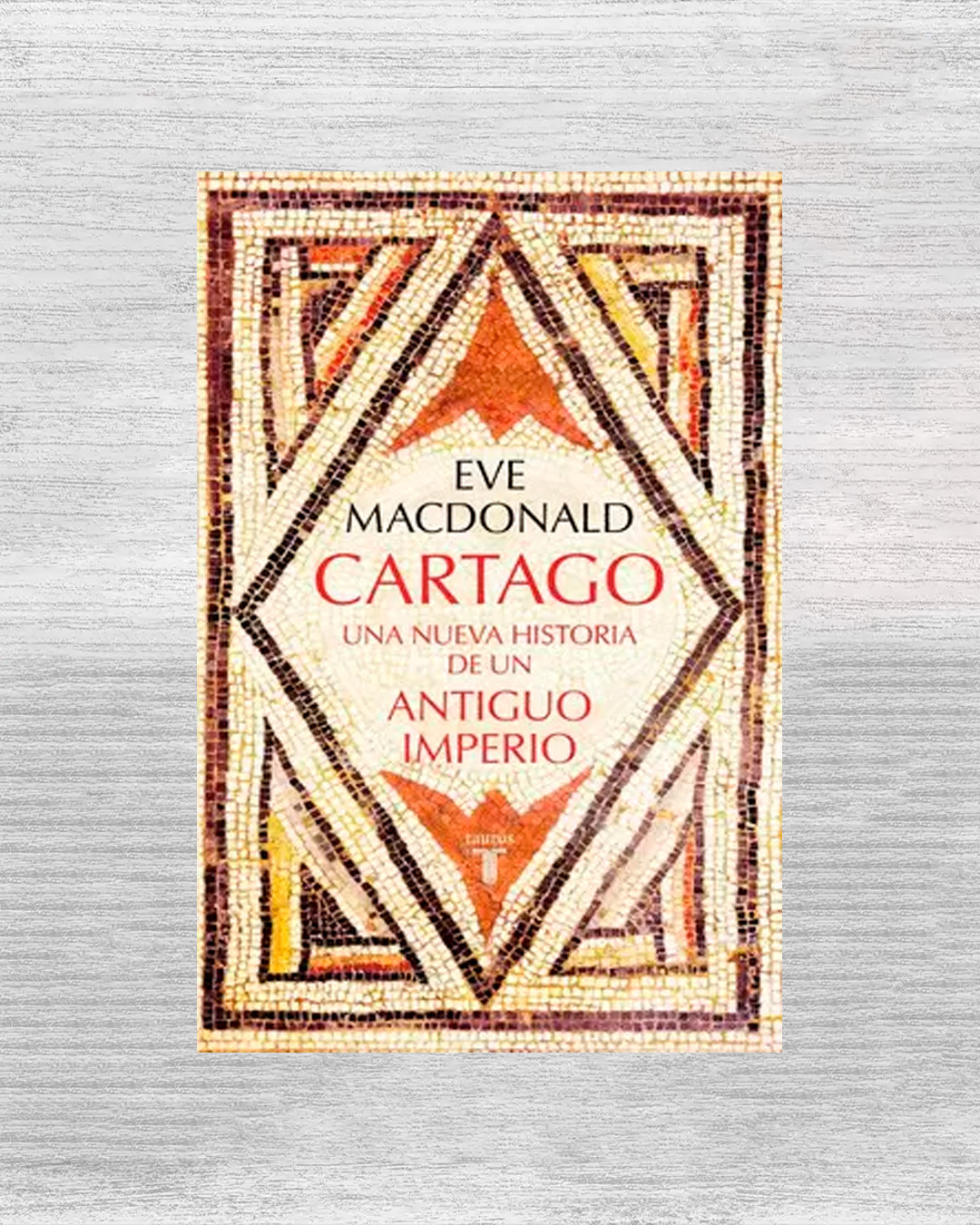 CARTAGO: UNA NUEVA HISTORIA DE UN ANTIGUO IMPERIO