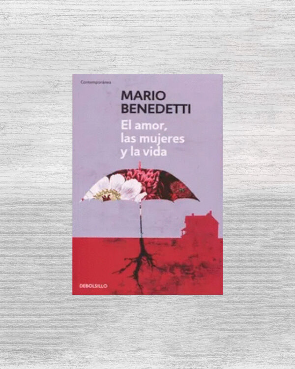 EL AMOR, LAS MUJERES Y LA VIDA