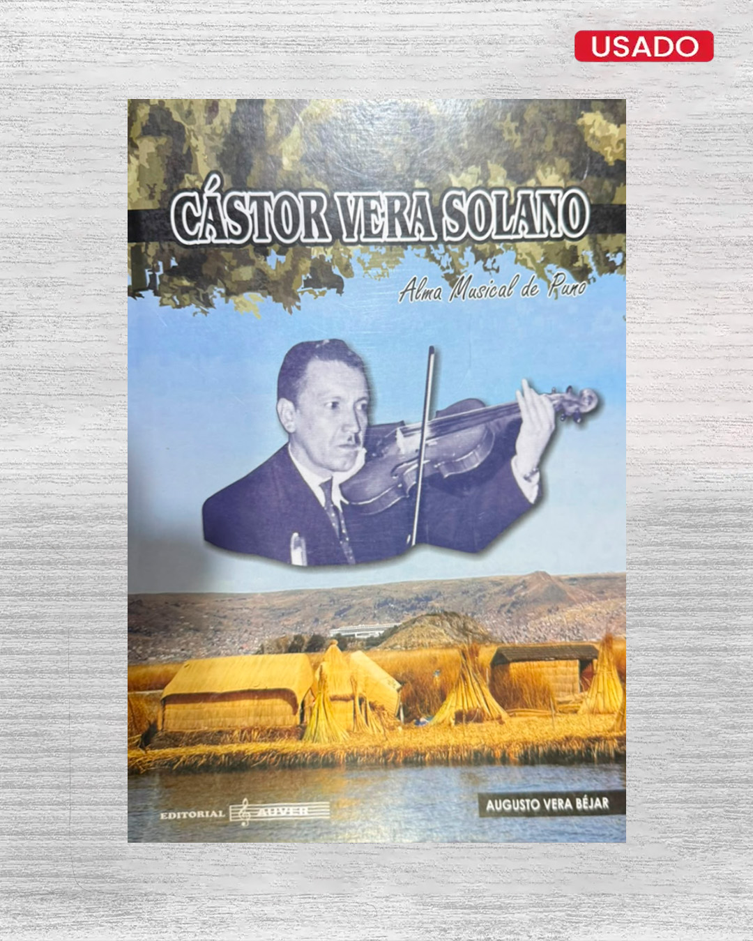 CÁSTOR VERA SOLANO ALMA MUSICAL DE PUNO