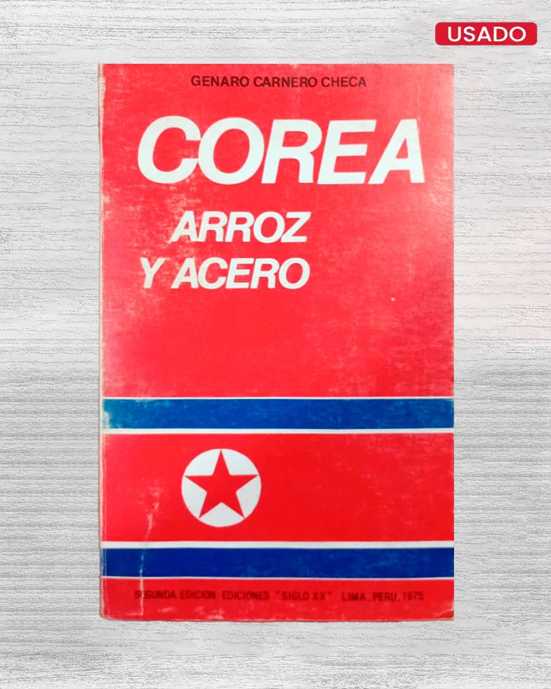 COREA ARROZ Y ACERO (SEGUNDA EDICIÓN) - PORTADA