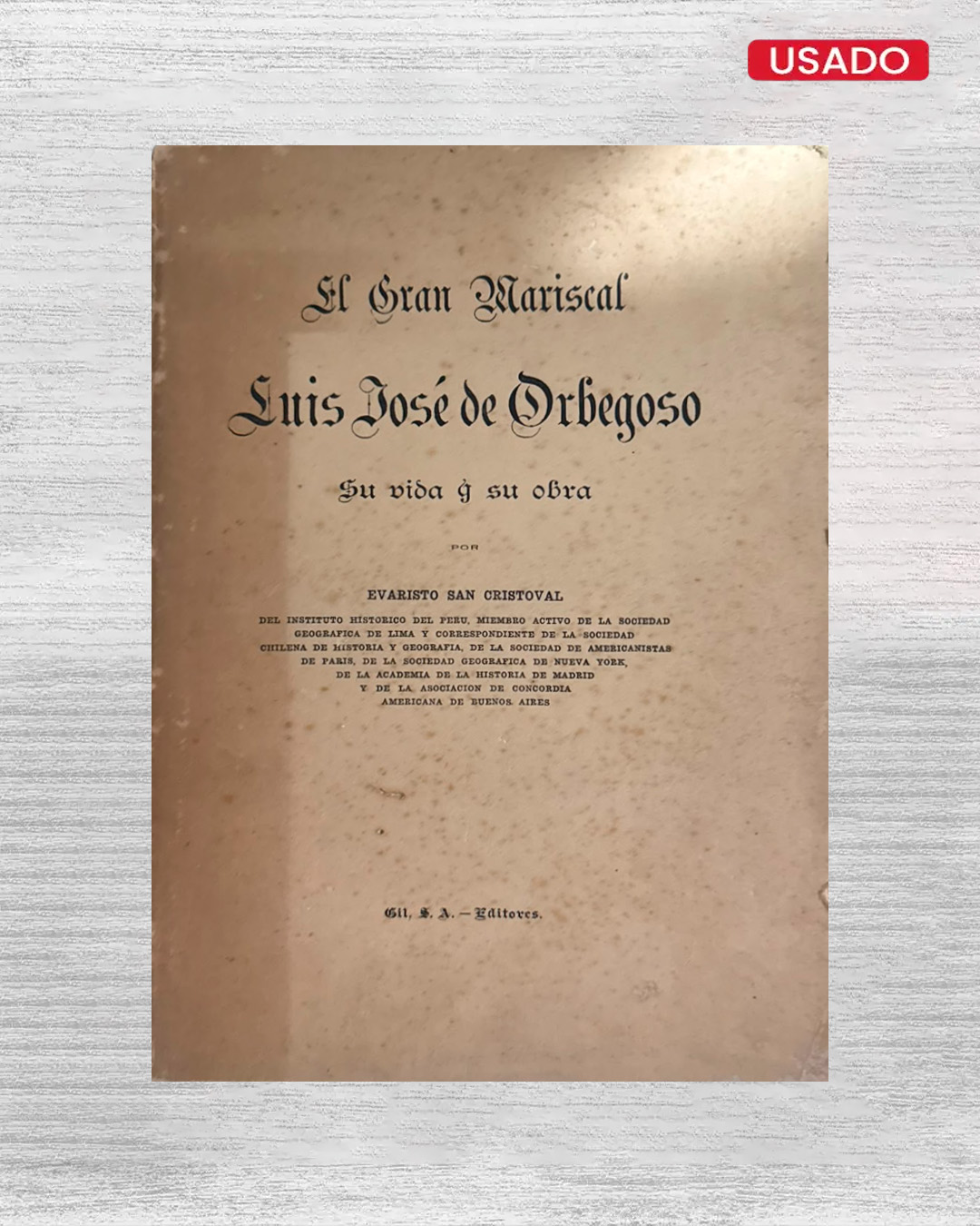 EL GRAN MARISCAL LUIS JOSÉ DE ORBEGOSO