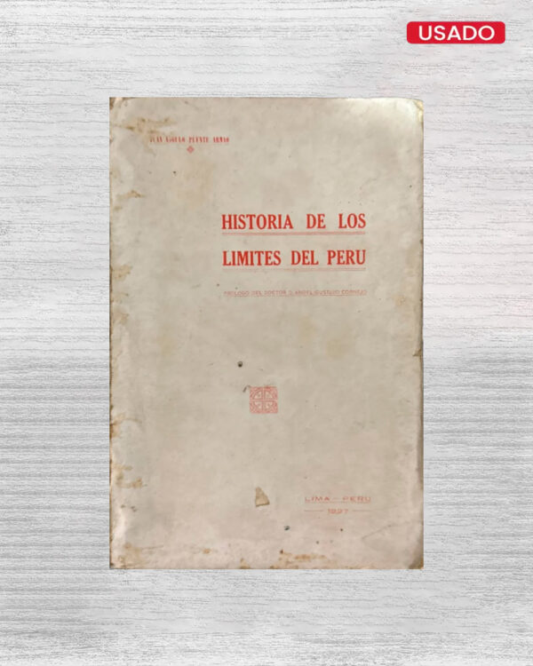 HISTORIA DE LOS LÍMITES DEL PERÚ