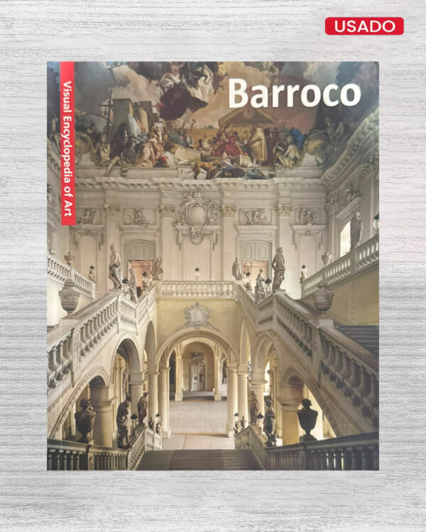 VISUAL ENCYCLOPEDIA OF ART: BARROCO