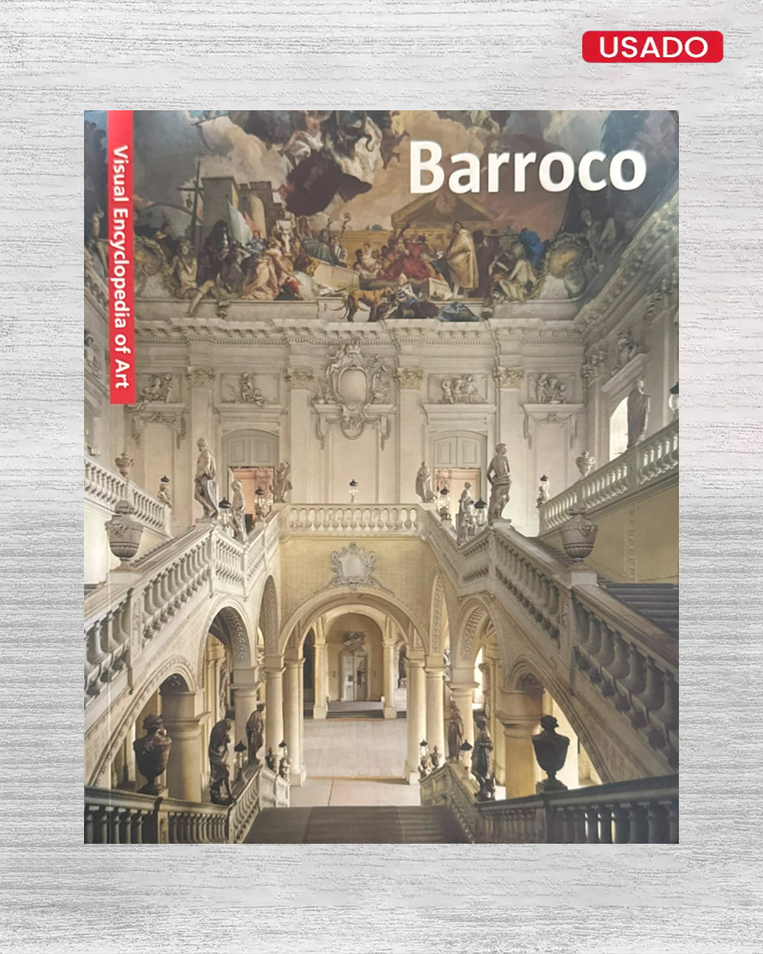 VISUAL ENCYCLOPEDIA OF ART: BARROCO