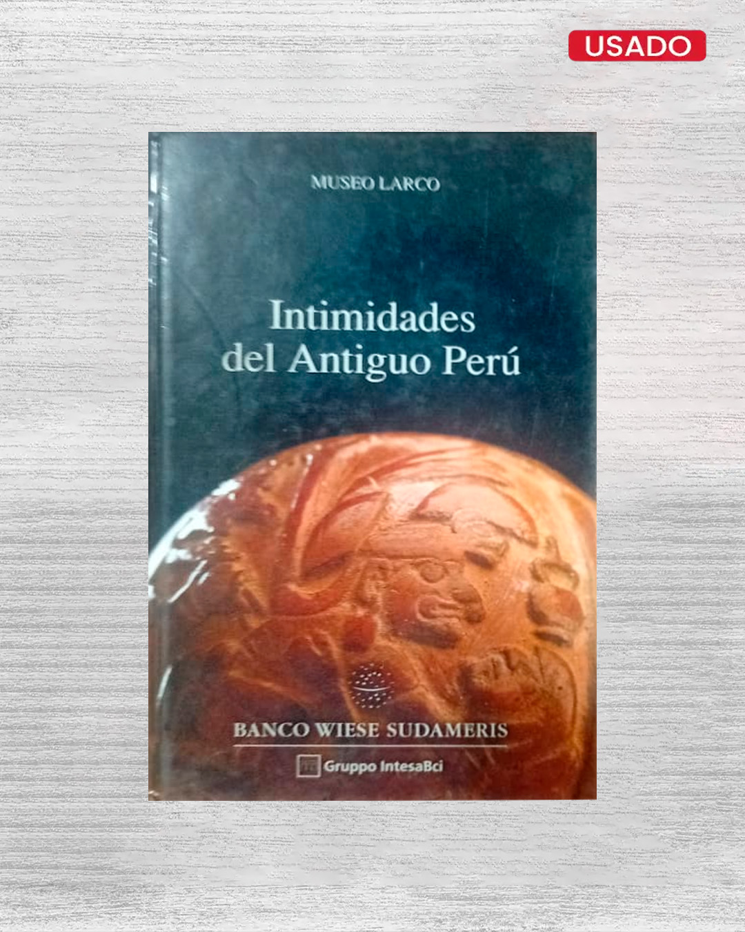 INTIMIDADES DEL ANTIGUO PERÚ